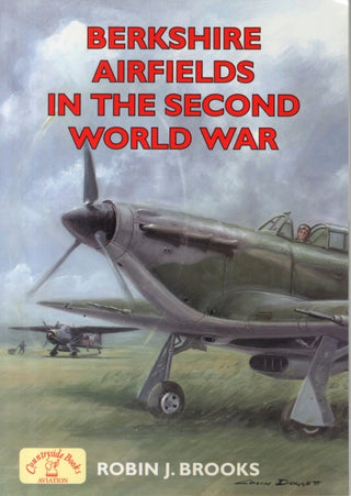 Cover image for 9781846743290 - Berkshire Airfields in the Second World War