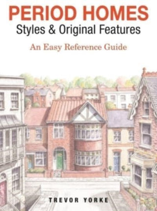 Cover image for 9781846744020 - Period Homes - Styles & Original Features