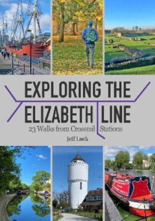 Cover image for 9781846744143 - Exploring the Elizabeth Line