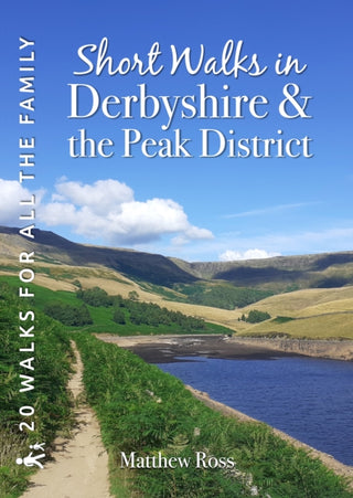 Cover image for 9781846744198 - Short Walks in Derbyshire & the Peak District