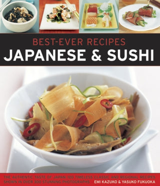 Cover image for 9781846812071 - Best-Ever Recipes: Japanese & Sushi