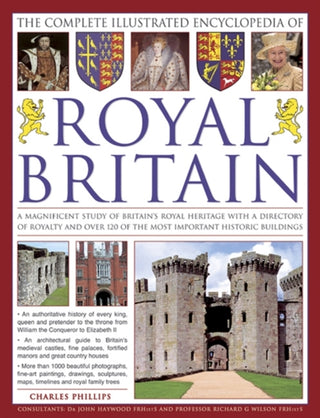 Cover image for 9781846813658 - The Complete Illustrated Encyclopedia of Royal Britain