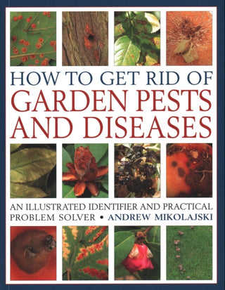 Cover image for 9781846818264 - How to Get Rid of Garden Pests and Diseases