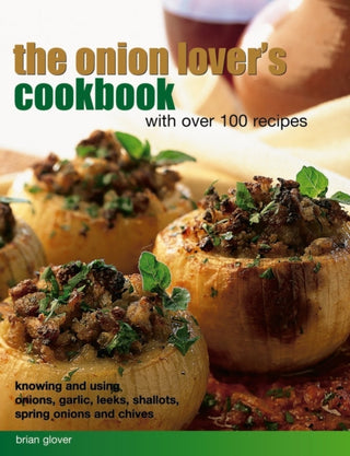 Cover image for 9781846818493 - Onion Lover's Cookbook With Over 100 Recipes