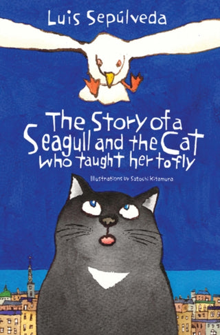 Cover image for 9781846884009 - The Story of a Seagull and the Cat Who Taught Her to Fly