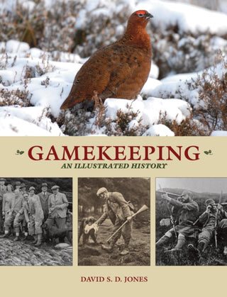 Cover image for 9781846893810 - Gamekeeping: An Illustrated History