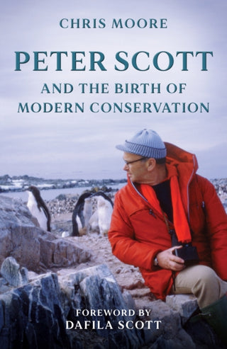 Cover image for 9781846894305 - Peter Scott and the Birth of Modern Conservation