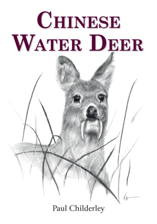 Cover image for 9781846894336 - Chinese Water Deer