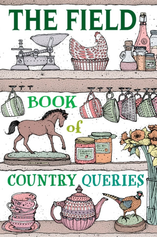 Cover image for 9781846894435 - The Field Book of Country Queries