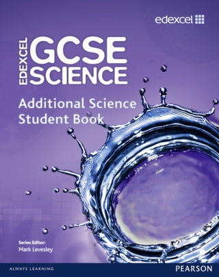 Cover image for 9781846908835 - Edexcel GCSE Science: Additional Science Student Book