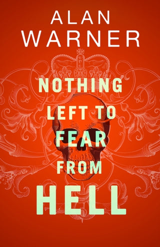 Cover image for 9781846975691 - Nothing Left to Fear from Hell