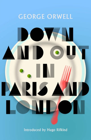 Cover image for 9781846976582 - Down and Out in Paris and London
