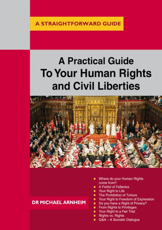 Cover image for 9781847166739 - A Practical Guide to Your Human Rights and Civil Liberties