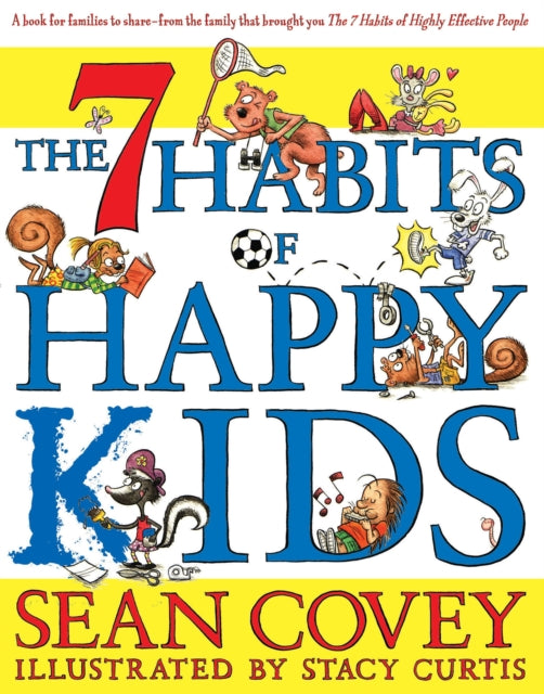 Cover image for 9781847384317 - The 7 Habits of Happy Kids