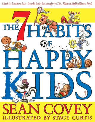 Cover image for 9781847384317 - The 7 Habits of Happy Kids
