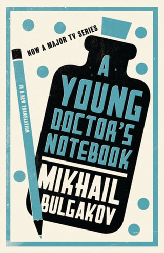 Cover image for 9781847492869 - A Young Doctor's Notebook: New Translation