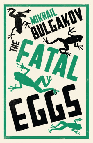 Cover image for 9781847493712 - The Fatal Eggs: New Translation
