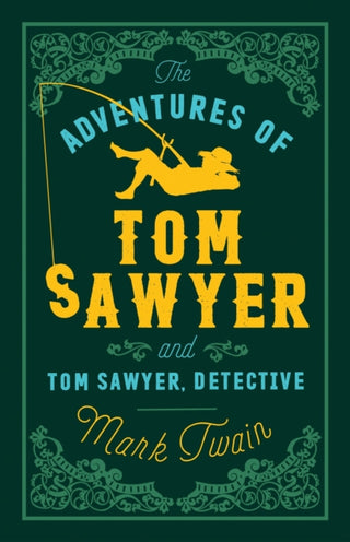Cover image for 9781847494900 - The Adventures of Tom Sawyer and Tom Sawyer, Detective