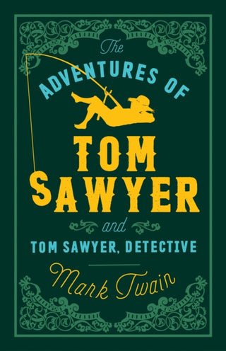 Cover image for 9781847494900 - The Adventures of Tom Sawyer and Tom Sawyer, Detective