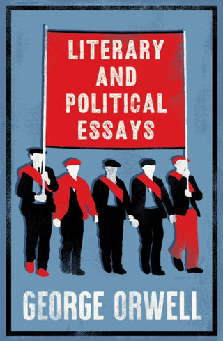 Cover image for 9781847495150 - Literary and Political Essays