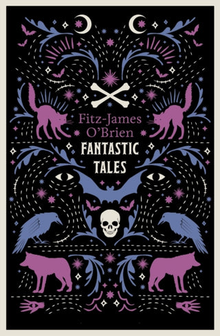 Cover image for 9781847495198 - The Fantastic Tales of Fitz-James O'Brien