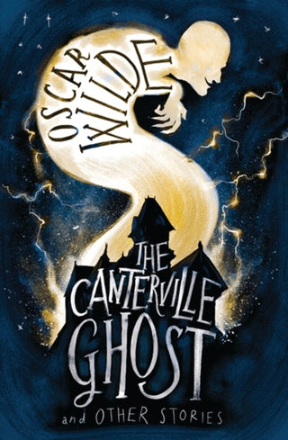 Cover image for 9781847496126 - The Canterville Ghost and Other Stories