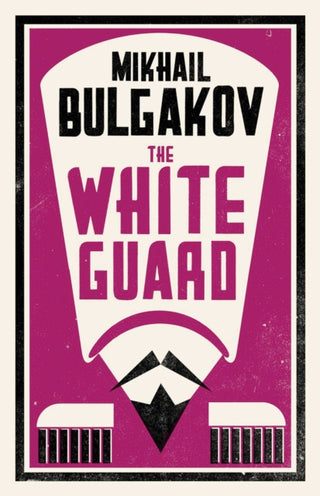 Cover image for 9781847496201 - The White Guard: New Translation
