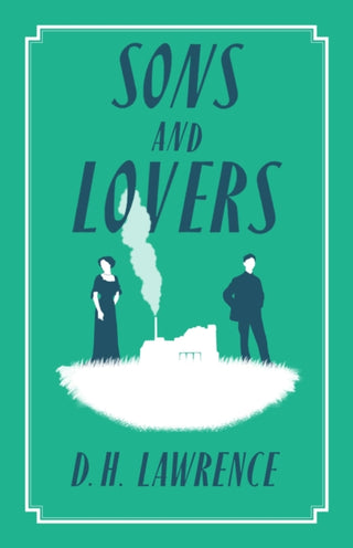 Cover image for 9781847497536 - Sons and Lovers