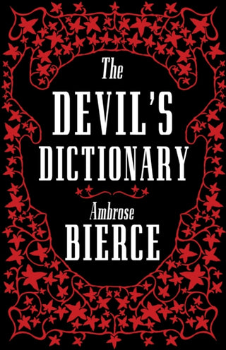 Cover image for 9781847498175 - The Devil’s Dictionary: The Complete Edition