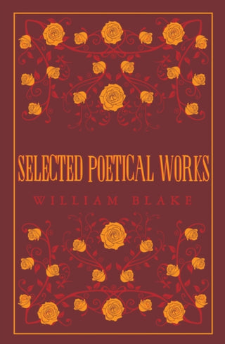 Cover image for 9781847498212 - Selected Poetical Works: Blake