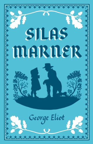 Cover image for 9781847498304 - Silas Marner