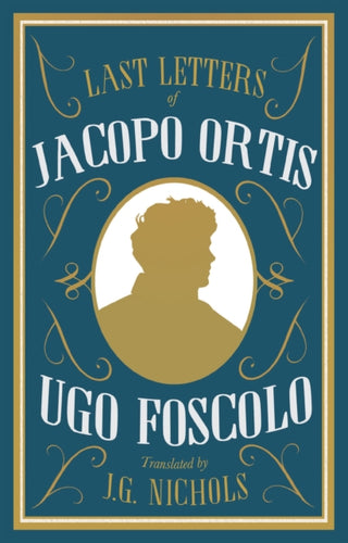 Cover image for 9781847498403 - The Last Letters of Jacopo Ortis