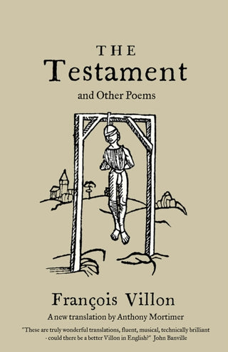 Cover image for 9781847498991 - The Testament and Other Poems: New Translation