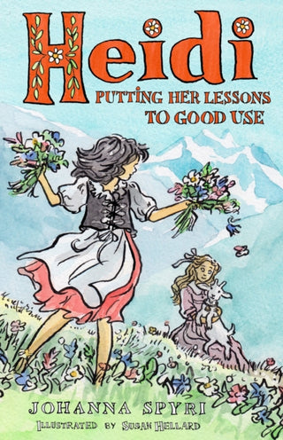 Cover image for 9781847499332 - Heidi: Putting Her Lessons to Good Use