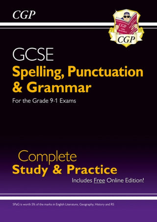 Cover image for 9781847621474 - GCSE Spelling, Punctuation and Grammar Complete Study & Practice (with Online Edition)