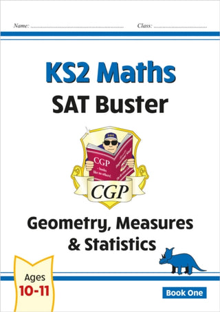 Cover image for 9781847621597 - KS2 Maths SAT Buster: Geometry, Measures & Statistics - Book 1 (for the 2027 tests)