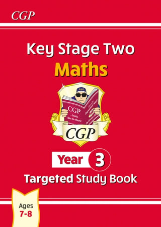 Cover image for 9781847621900 - KS2 Maths Year 3 Targeted Study Book