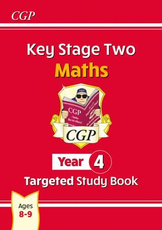 Cover image for 9781847621917 - KS2 Maths Year 4 Targeted Study Book