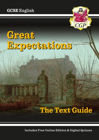 Cover image for 9781847624864 - GCSE English Text Guide - Great Expectations includes Online Edition and Quizzes