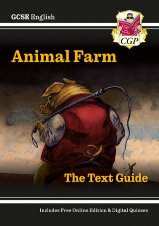 Cover image for 9781847626677 - GCSE English Text Guide - Animal Farm includes Online Edition & Quizzes