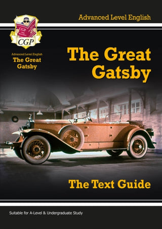 Cover image for 9781847626684 - A-level English Text Guide - The Great Gatsby