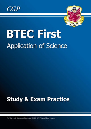Cover image for 9781847628695 - BTEC First in Application of Science Study & Exam Practice