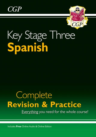 Cover image for 9781847628886 - KS3 Spanish Complete Revision & Practice (with Free Online Edition & Audio)