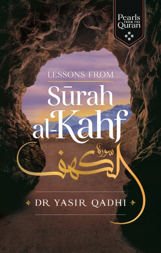 Cover image for 9781847741318 - Lessons from Surah al-Kahf