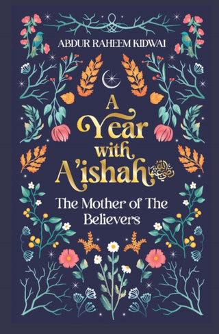 Cover image for 9781847742278 - A Year with A'ishah (RA)