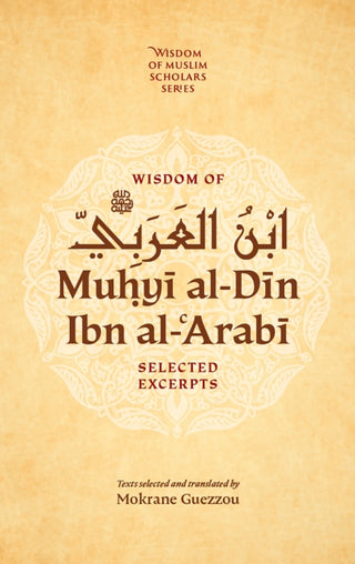 Cover image for 9781847742797 - Wisdom of Ibn al-Arabi