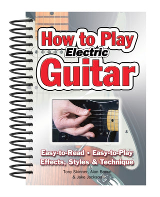Cover image for 9781847867162 - How To Play Electric Guitar