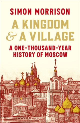 Cover image for 9781847926524 - A Kingdom and a Village