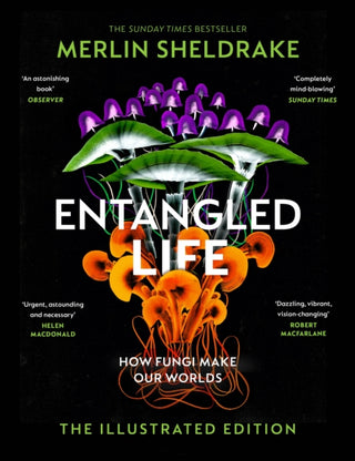 Cover image for 9781847927736 - Entangled Life (The Illustrated Edition)