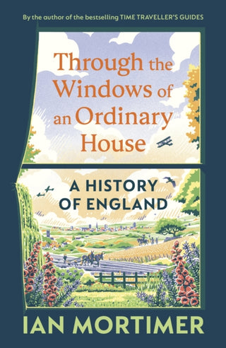 Cover image for 9781847928160 - Through the Windows of an Ordinary House: A History of England